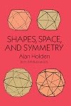 Shapes, Space, and Symmetry