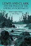 Lewis and Clark and the Image of the American Northwest