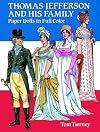 Thomas Jefferson and His Family : Paper Dolls in Full Color