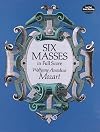 Six Masses in Full Score (Dover Music Scores)