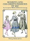 Women's and Children's Fashions of 1917: The Complete Perry, Dame & Co. Catalog