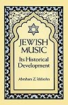 Jewish Music: Its Historical Development (Jewish, Judaism)