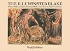 The Illuminated Blake: William Blake's Complete Illuminated Works with a Plate-by-Plate Commentary