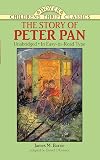 The Story of Peter Pan: Retold from the Fairy Play by Sir J.M. Barrie