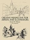 Creative Perspective for Artists and Illustrators (Dover Art Instruction)
