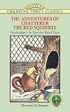 The Adventures of Chatterer the Red Squirrel