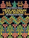 Mexican Indian Folk Designs: 252 Motifs from Textiles