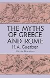 The Myths of Greece and Rome (Anthropology & Folklore S)