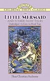 The Little Mermaid and Other Fairy Tales {4 stories}