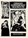 German Expressionist Woodcuts
