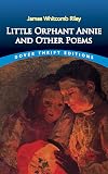 Little Orphant Annie and Other Poems (Dover Thrift Editions)