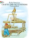 Early American Crafts and Occupations Coloring Book (Dover History Coloring Book)
