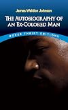 The Autobiography of an Ex-Colored Man