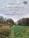 Piano Quartets Nos. 1 and 2 and Piano Quintet No. 1 (Dover Chamber Music Scores)