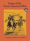 Songs of the Great American West (Dover Song Collections)