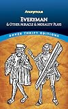 Everyman and Other Miracle and Morality Plays