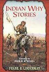 Indian Why Stories: Sparks from War Eagle's Lodge-Fire