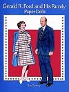 Gerald R. Ford and His Family : Paper Dolls
