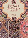Moroccan Silk Designs in Full Color