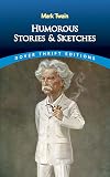 Humorous Stories and Sketches (Dover Thrift Editions)
