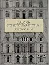 Serlio on Domestic Architecture