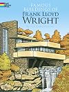 Famous Buildings of Frank Lloyd Wright (Dover History Coloring Book)