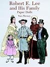 Robert E. Lee and His Family : Paper Dolls