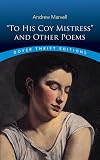 "To His Coy Mistress" and Other Poems (Dover Thrift Editions)