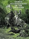 Doré's Illustrations of the Crusades