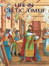 Life in Celtic Times