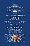 Bach : The Six Brandenburg Concertos [score : study]