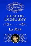 Debussy : The Sea {score : study}