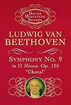 Beethoven : Symphony no.9 in D minor, op.125, 'Choral' {score : study} {Dover}