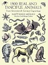 1300 Real and Fanciful Animals from Seventeenth-Century Engravings