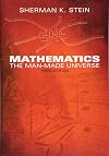 Mathematics: The Man-Made Universe