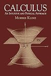 Calculus: An Intuitive and Physical Approach