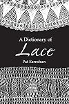 A Dictionary of Lace
