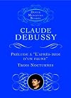 Debussy : Prelude to the afternoon of a faun + Trois Nocturnes {score : study} {Dover}