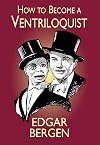 How to Become a Ventriloquist