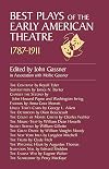 Best plays of the early American theatre : 1787-1911