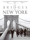 The Bridges of New York (New York City)