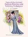 Turn-of-the-Century Fashion Patterns and Tailoring Techniques