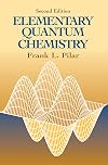 Elementary Quantum Chemistry, Second Edition