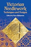 Victorian Needlework: Techniques and Designs