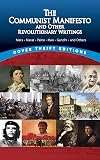 The Communist Manifesto and Other Revolutionary Writings: Marx, Marat, Paine, Mao, Gandhi, and Others