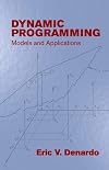 Dynamic Programming: Models and Applications (Dover Books on Computer Science)