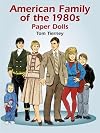 American Family of the 1980s : Paper Dolls