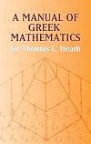 A Manual of Greek Mathematics (Dover Books on Mathematics)