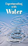 Experimenting With Water (Venture Book)
