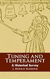 Tuning and Temperament: A Historical Survey
